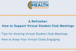 AHWG – Blog Header – A Refresher How to Support Virtual Student Club Meetings
