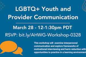 AHWG – Blog – LGBTQ+ Youth and Provider Communication copy
